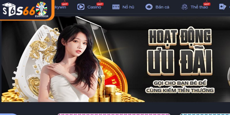 S66 cũng thường xuyên làm mới các chương trình khuyến mãi